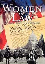 Women and the Law: Leaders, Cases, and Documents