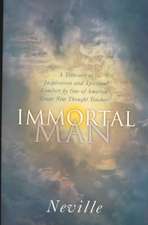 Immortal Man: A Compilation of Lectures