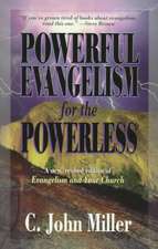 Powerful Evangelism for the Powerless: Living Today in Light of Eternity