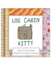 Log Cabin Kitty