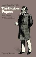 James Russell Lowell's The Biglow Papers [First Series]: A Critical Edition