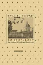 From Philosophy to Sociology – The Evolution of French Liberalism, 1870–1914