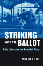 Striking with the Ballot: Ohio Labor and the Populist Party