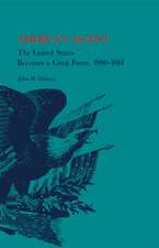 America's Ascent: The United States Becomes a Great Power, 1880-1914