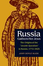 Russia Gathers Her Jews: The Origins of the 