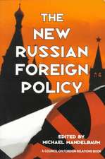 The New Russian Foreign Policy