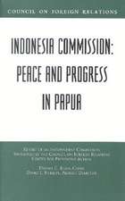 Indonesia Commission: Peace and Progress in Papua