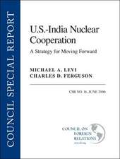 U.S.--India Nuclear Cooperation: A Strategy for Moving Forward