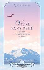 Vivre Sans Peur (Living Fearlessly - French)