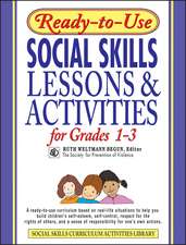 Ready–To–Use Social Skills Lessons & Activities Fo For Grades 1–3