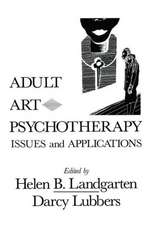 Adult Art Psychotherapy: Issues And Applications