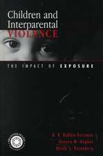 Children and Interparental Violence: The Impact of Exposure