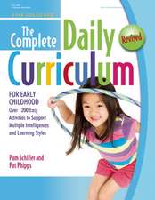 The Complete Daily Curriculum for Early Childhood, Revised: Over 1200 Easy Activities to Support Multiple Intelligences and Learning Styles