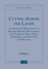 Cutting Across the Lands – An Annotated Bibliography on Natural Resource Management and Community Development in Indonesia, the Philippine