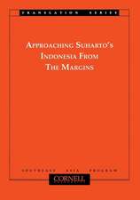 Approaching Suharto`s Indonesia from the Margins