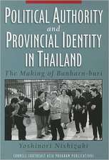 Political Authority and Provincial Identity in T – The Making of Banharn–buri