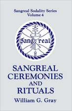 Sangreal Ceremonies and Rituals