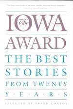 The Iowa Award: The Best Stories from Twenty Years