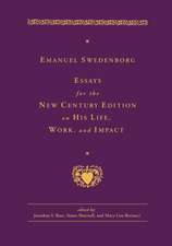 EMANUEL SWEDENBORG: ESSAYS FOR THE NEW CENTURY EDITION ON HIS LIFE, WORK, AND IMPACT