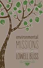 Bliss, L: Environmental Missions