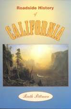 Roadside History of California