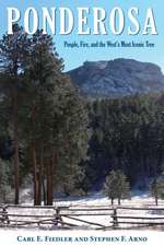 Ponderosa: People, Fire, and the West's Most Iconic Tree