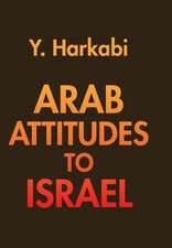 Arab Attitudes to Israel