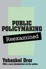 Public Policy Making Reexamined