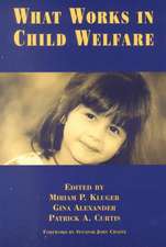 What Works in Child Welfare