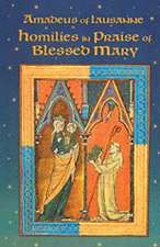 Eight Homilies on the Praises of Blessed Mary