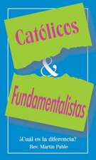 Catolicos y Fundamentalistas