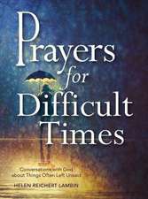 Prayers for Difficult Times