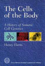 The Cells of the Body: A History of Somatic Cell Genetics