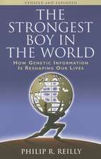 The Strongest Boy in the World: How Genetic Information Is Reshaping Our Lives