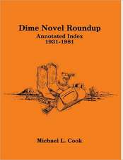 Dime Novel Roundup: Annotated Index, 1931–1981