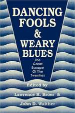 Dancing Fools and Weary Blues: The Great Escape of the Twenties