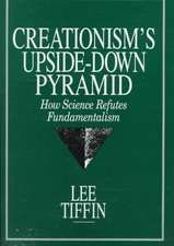 Creationism's Upside-Down Pyramid