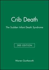 Crib Death – The Sudden Infant Death Syndrome 3e