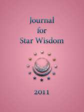 Journal for Star Wisdom 2011