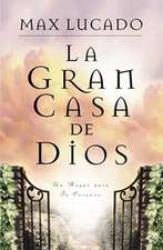 La gran casa de Dios