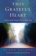 This Grateful Heart: Psalms and Prayers for a New Day