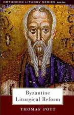 Breck: Byzantine Liturgical Reform