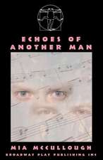 Echoes of Another Man