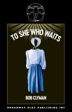 To She Who Waits