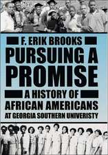 Pursuing a Promise: A History of African Americans at Georgia Southern University