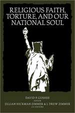 Religious Faith, Torture, and Our National Soul