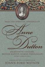 Selected Spiritual Writings of Anne Dutton: Words of Grace