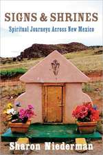 Signs and Shrines – Spiritual Journeys Across New Mexico