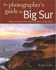 Photographing Big Sur – Where to Find Perfect Shots and How to Take Them