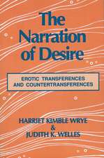 The Narration of Desire: Erotic Transferences and Countertransferences